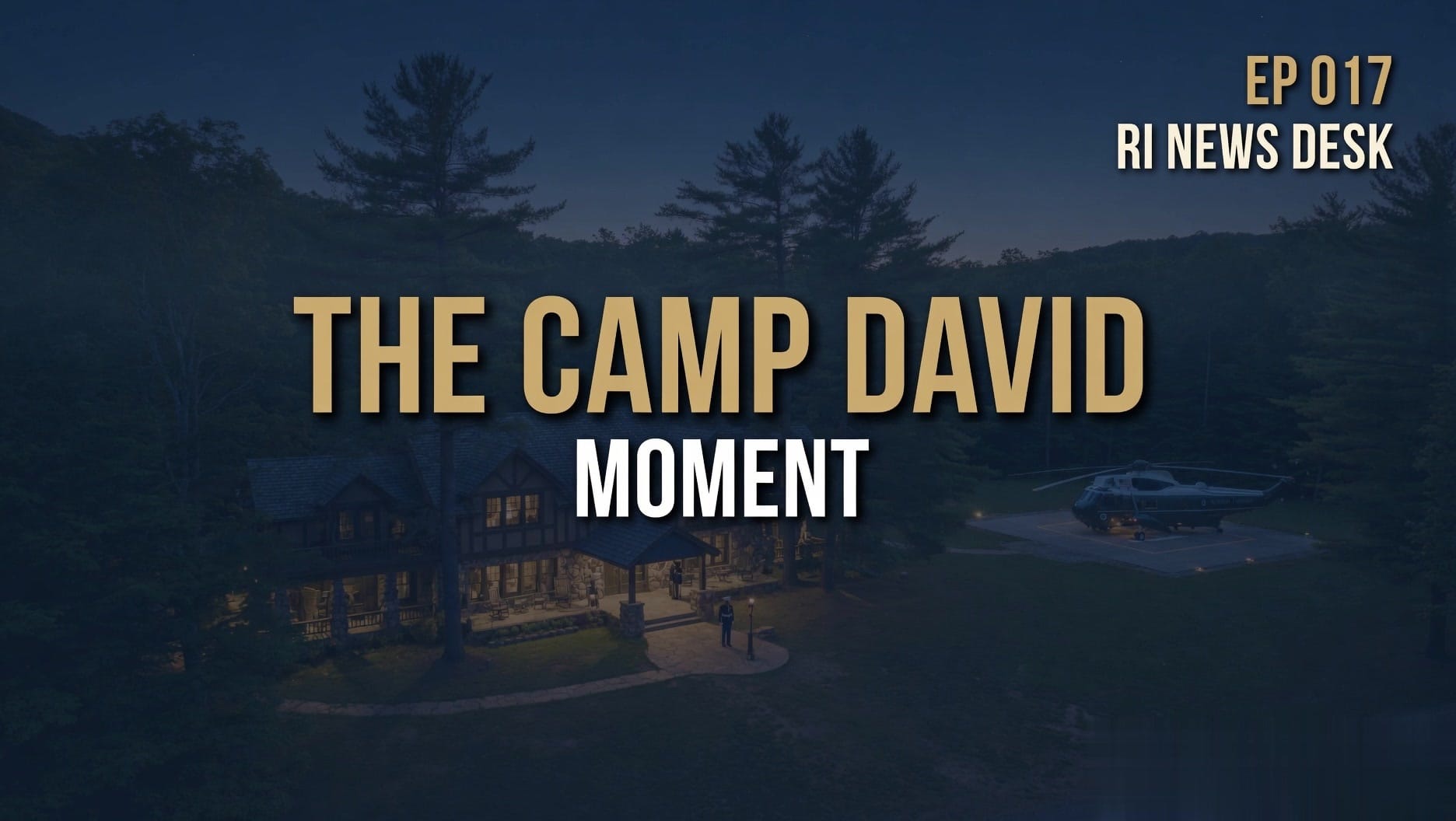 The Camp David Moment