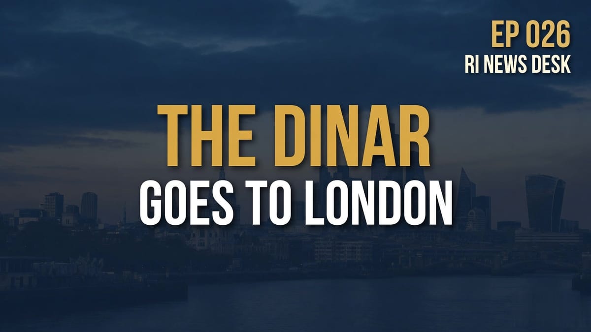 The Dinar Goes to London