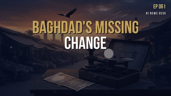 Iraqi Dinar Brief - July 30, 2026: Baghdad's Missing Change