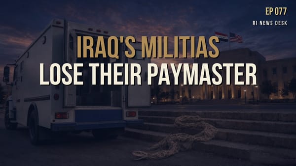 Iraqi Dinar Brief - August 21, 2026: Iraq's Militias Lose Their Paymaster