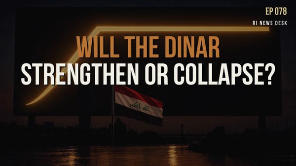 Iraqi Dinar Brief - August 24, 2026: Will the Dinar Strengthen or Collapse?