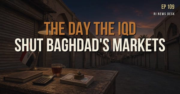 Iraqi Dinar Brief - October 8, 2026: The Day the IQD Shut Baghdad's Markets