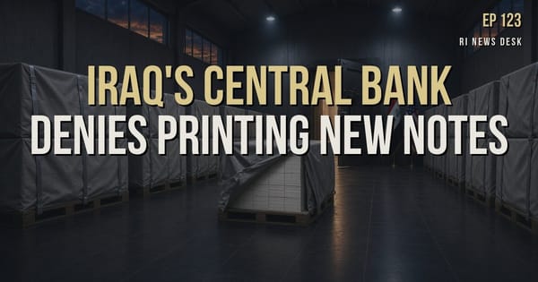 Iraqi Dinar Brief - October 30, 2026: Iraq's Central Bank Denies Printing New Notes