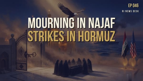 Iraqi Dinar Brief - July 8, 2026: Mourning in Najaf, Strikes in Hormuz